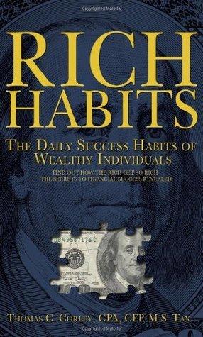 Rich Habits - The Daily Success Habits Of Wealthy Individuals